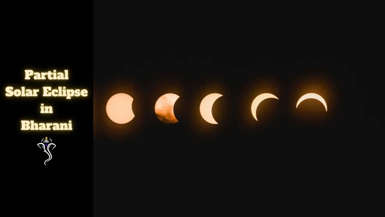 Solar Eclipse in Bharani