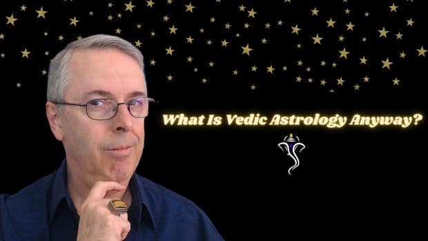 What Is Vedic Astrology Anyway
