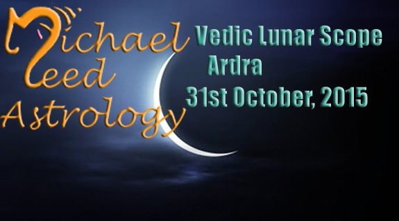 Vedic Lunar Scope Video - Ardra 31st October, 2015