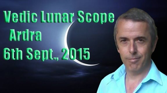 Vedic Lunar Scope Video - Ardra 6th September, 2015
