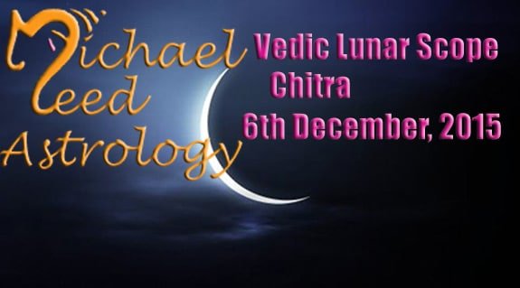 Vedic Lunar Scope VIdeo - Chitra 6th December, 2015