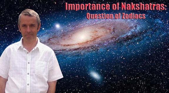 Importance of Nakshatras - Part 1 A Question of Zodiacs