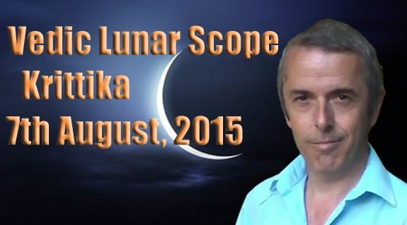 Vedic Lunar Scope Video - Krittika 7th August, 2015