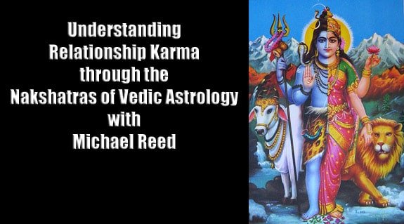 Understanding Relationship Karma through the Nakshatras of Vedic Astrology