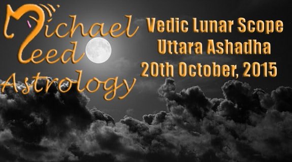 Vedic Lunar Scope Video - Uttara Ashadha 20th October, 2015