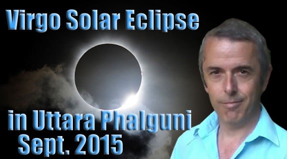 Virgo Solar Eclipse in Uttara Phalguni 13th September, 2015